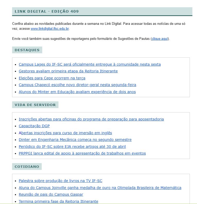 Em 2012, a newsletter do Link Digital passou por uma atualização visual, deixando de ter apenas textos.